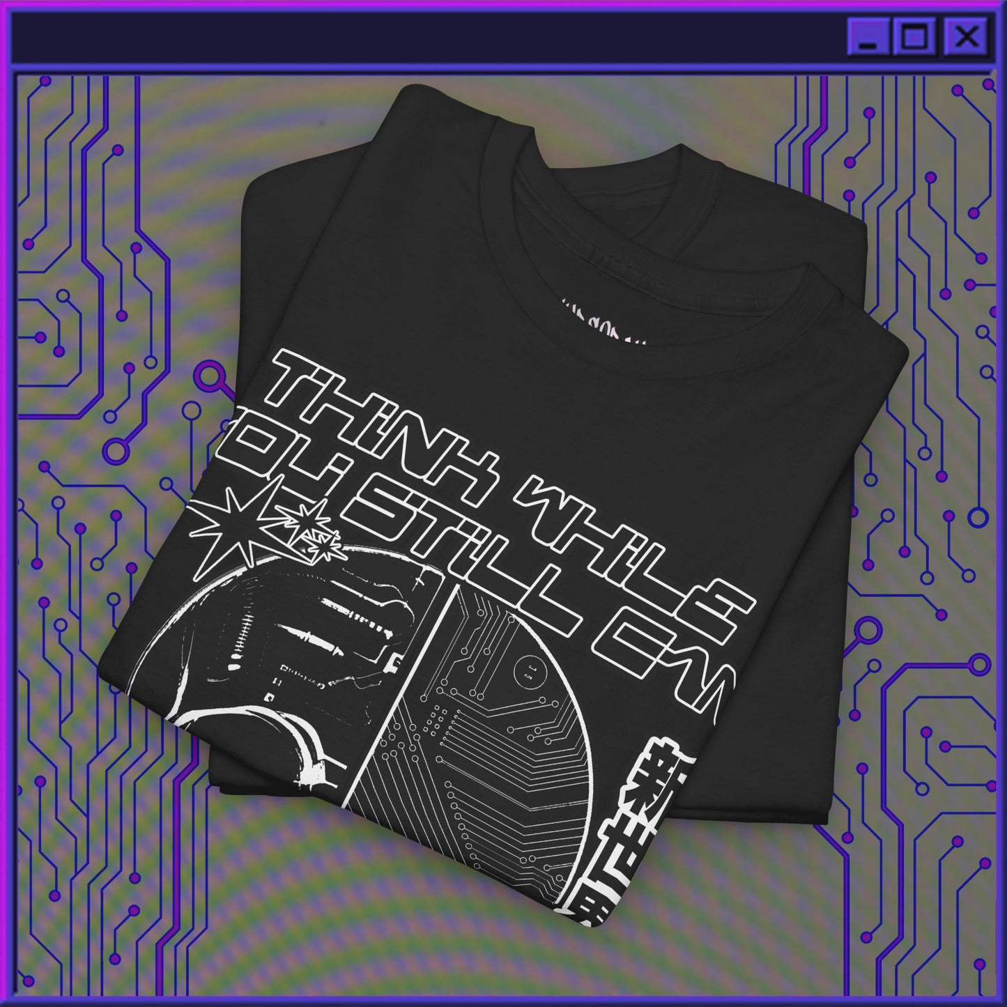 Think While You Still Can - Y2K SHIRT